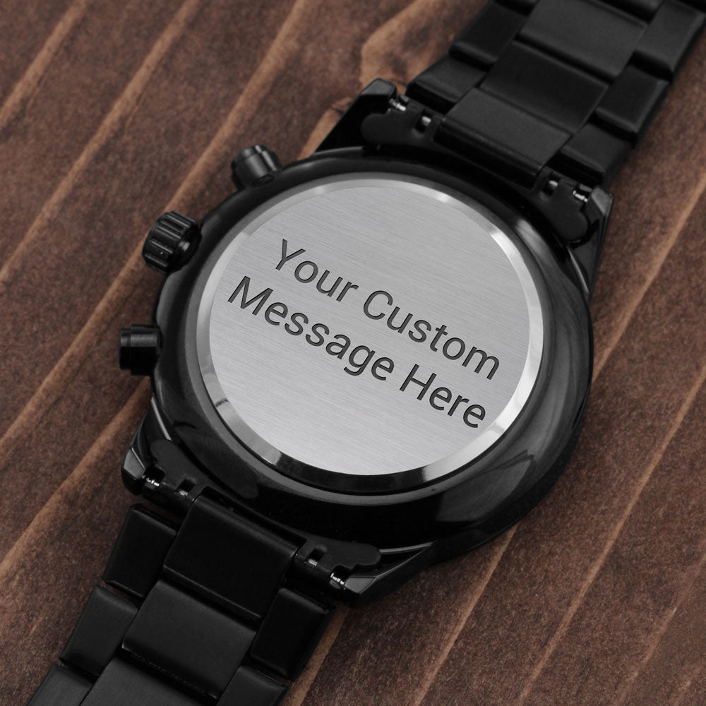 Personalize message on back Black Chronograph Watch with Buyer Upload